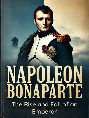 cover image of Napoleon Bonaparte